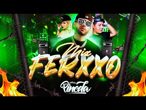 MIX FERXXO, FEID ÉXITOS (FELIZ CUMPLEAÑOS, YANDEL 150,NORMAL,HEY MOR,PROHIBIDOX,FERXXO 100)Dj Pineda