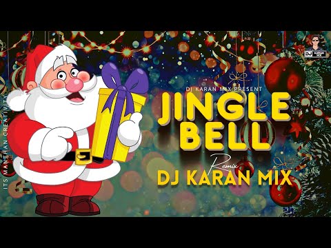 Jingle Bell || (Indian Style mix) - Dj Karan Mix | Festival Mix | Santa Claus Mashup | 2022 New Year