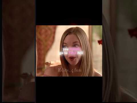 Do you want to go to Taco Bell?🌮🤍karen smith edit!💗#meangirls#karensmith#edit ￼