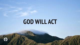 God Will Act | Audio Reading | Our Daily Bread Devotional | January 12, 2025