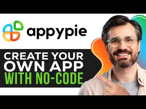 Appy Pie Tutorial for Beginners: Create Your Own App With No-Code Software