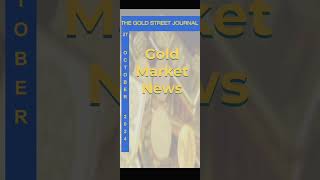 THE GOLD STREET JOURNAL Gold Market News 27/10/2024