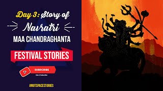 Day 3: Navratri Story [English] | Story of Maa Chandraghanta | NutSpace