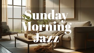 Sunday Morning Jazz | Relaxing Upbeat Music for Study, Relaxation and Stress Relief