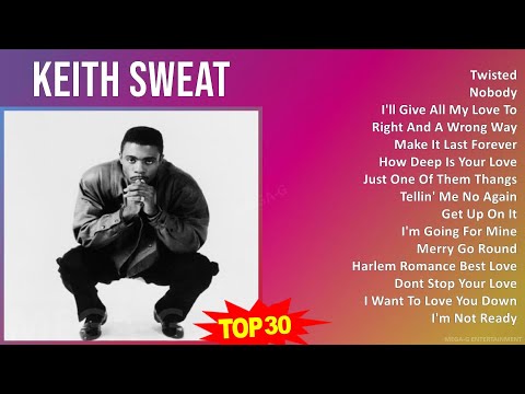 K e i t h S w e a t MIX Greatest Hits 1 HOUR ~ 1970s Music ~ Top New Jack Swing, Adult  R&B, R&B...