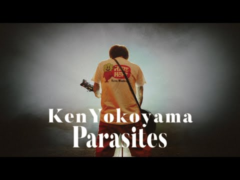 Ken Yokoyama - Parasites(OFFICIAL VIDEO)