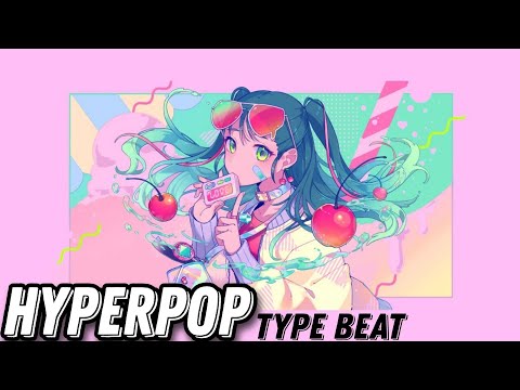 Hyper pop type beat [FREE] [HARD]