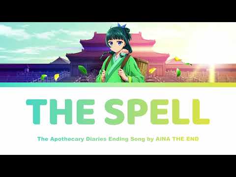 [HD] The Spell アイコトバ AikotobaLyrics  - Apothecary Diaries 薬屋のひとりごと | AiNA THE END