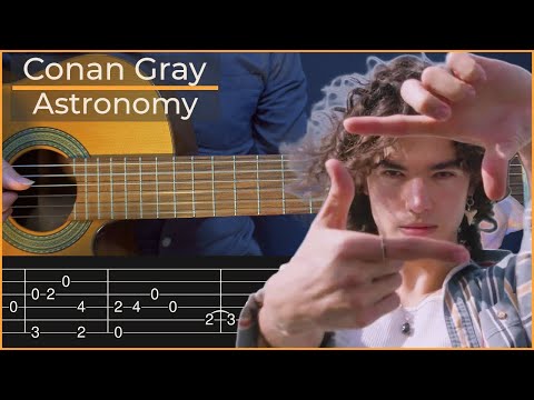 Astronomy - Conan Gray (Simple Guitar Tab)