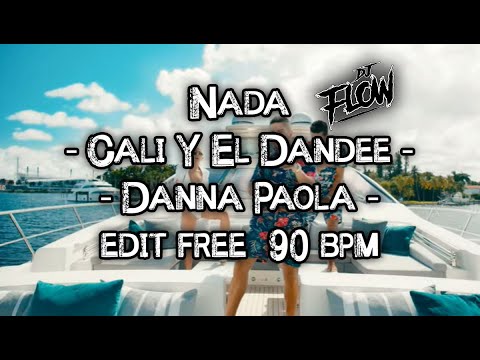 Cali Y El Dandee, Danna Paola - Nada (Official Video)  90 BPM simple edit