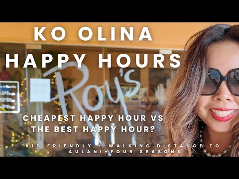 Ko Olina Happy Hours-the Cheapest? The Best? Family Friendly + Within Walking Distance of Aulani