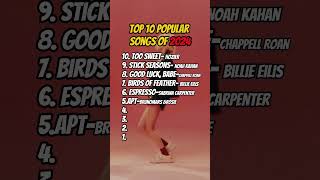 Top 10 Popular songs of 2024  #music #top10 #2024 #musicforlife