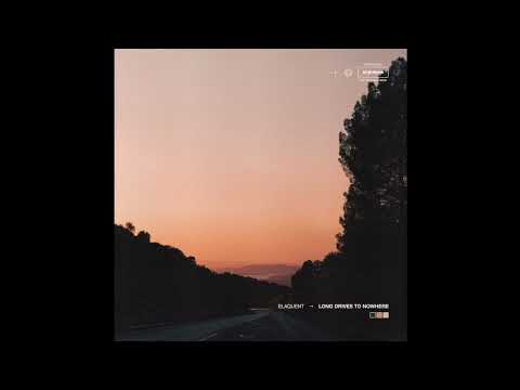 Elaquent - Harana [Long Drives To Nowhere]