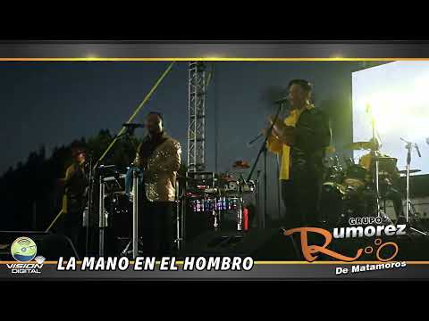 RUMOREZ la mano en el hombro EN VIVO