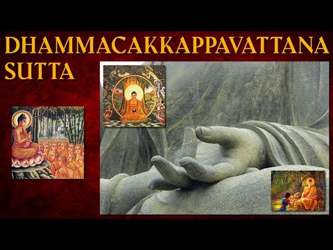 Dhammacakkappavattana Sutta - Motivation with Reality