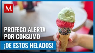 Profeco advierte sobre estos helados y paletas que no son recomendables para los niños