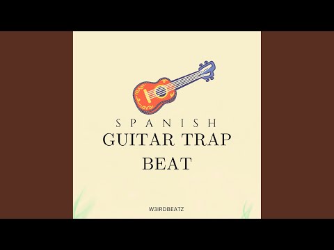 Spanish Guitar Trap Beat