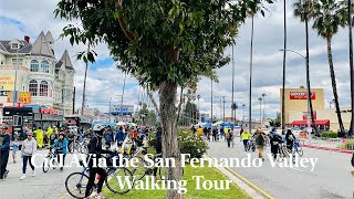 CicLaVia the San Fernando Valley Walking Tour