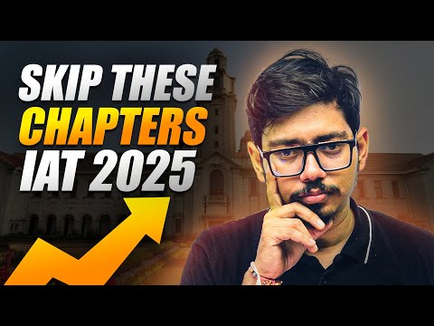 IAT 2025 Complete Syllabus | Crack IAT in 6 Months 🔥