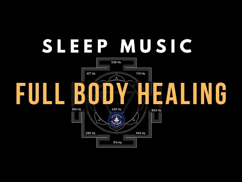 BLACK SCREEN SLEEP MUSIC ☯ All 9 solfeggio frequencies ☯ Full Body Healing & Relaxation