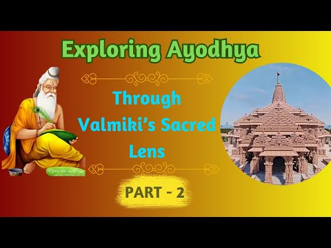 Description of Ayodhya in Valmiki Ramayanam -  Part 2 | Ayodhya Ram Mandir