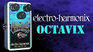 Electro Harmonix Octavix Pedal Demo