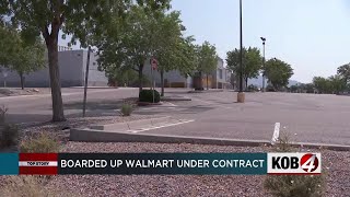 Boarded up Walmart in SE Albuquerque under contract