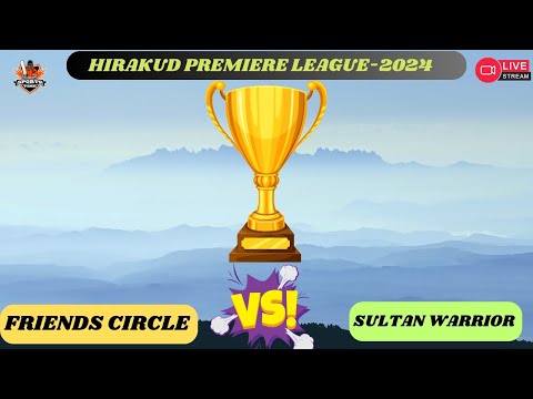 🛑 LIVE 🏆 HIRAKUD PREMIER LEAGUE 2025. FRIENDS CIRCLE vs SULTAN WARRIORS