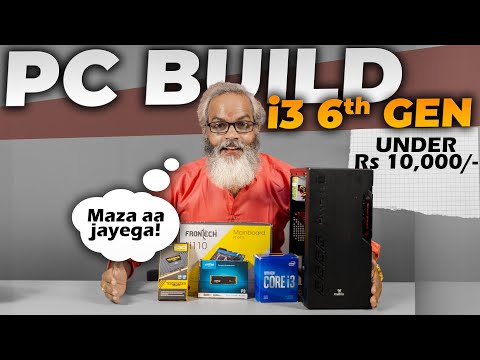 Rs 10,000/- 🔥 PC Build with i3 6th Gen 🔥 Full Testing Video