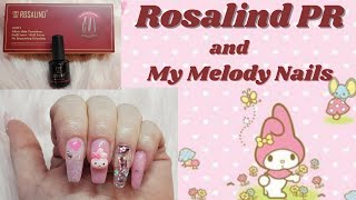 @RosalindOfficial  PR l Soft Gel Tips l My Melody Nails l Nail Stamping l Builder Gel l Polygel