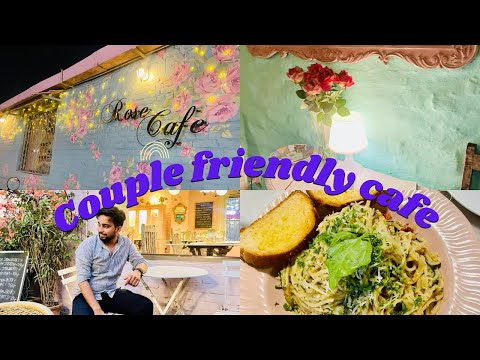 Honest Review of Rose Cafe | Cute & Classic Cafe for Couples in Delhi | #cafe #couple