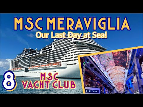 MSC Meraviglia Yacht Club: Exploring the ship on our final day on board! | PART 8, February 2023