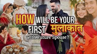 How Will Be the First Meeting With Future Spouse?🌹🥰Detailed Tarot Guidance🌠Rectification+Angel msgs🩷