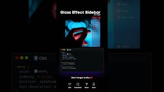 Glass Effect Sidebar #codewith_muhilan #css #coding #shorts   #worldofdevelopers