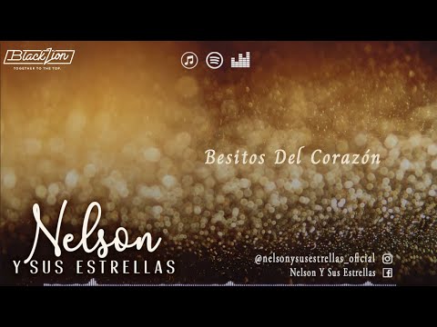 @Nelsonysusestrellas  - Besitos Del Corazón (Video Lyric Oficial)