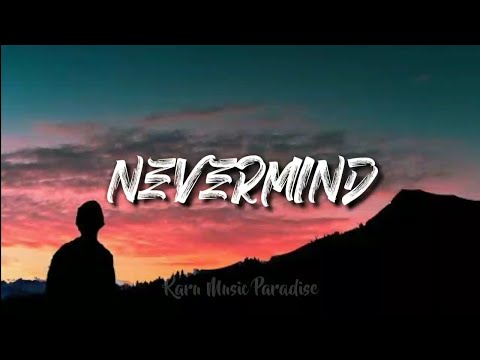 HRVY - Nevermind (Lyrics)