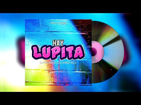 Hay Lupita Remix Afro House | Dj Roderick x Dj Chino Vzla (Original Mix)