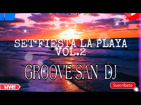 #GrooveSanDj #MusicadeAntro #Techno #techhouse  / SET FIESTA EN LA PLAYA VOL.2 ((GROOV SAN DJ)) 2022