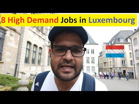 8 High Demand Jobs in Luxembourg