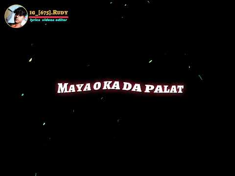 khasi || pnar song lyrics || Maya o ka da palat map mo bei kynrad || whatsapp status background