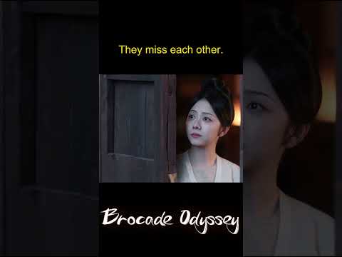 🥰Miss you! #BrocadeOdyssey #YOUKU #shorts #cdrama