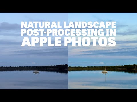 Natural Landscape Photography Post-Processing Using Apple Photos