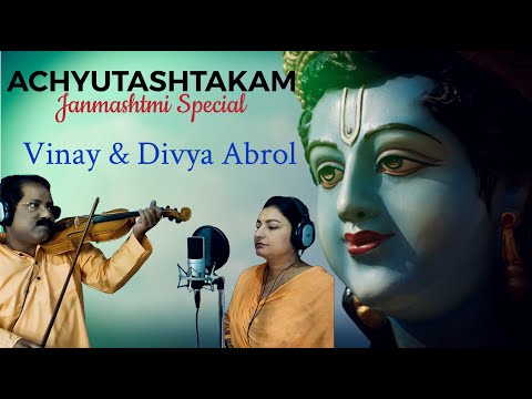 Achyutashtakam | Achyutam Keshavam Ram Narayanam | Divya Abrol | Music: Vinay Abrol