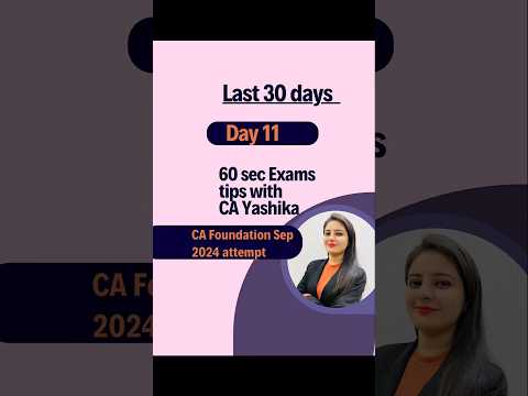 Crack CA Foundation Exams | Day 11 | CA Yashika #goals #icai #cafoundationstudents #exam #success