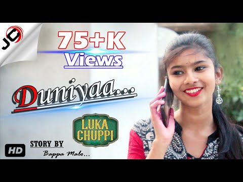 Duniyaa | Luka Chuppi | Cute Love Story | Bulave tujhe yaar aaj meri galiyan | JC Entertainment