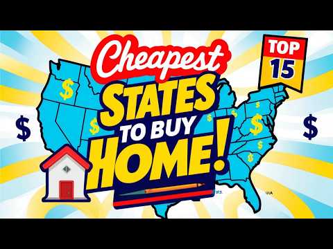 Top 15 States Where Homes Are Surprisingly Affordable in the USA