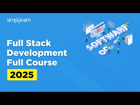 Full Stack Development Full Course 2025 | Full Stack Developer Tutorial For Beginners | Simplilearn