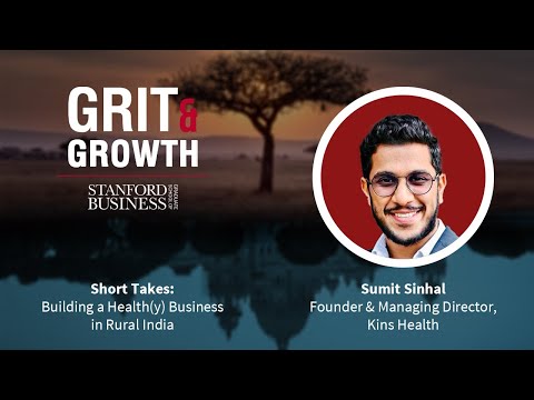 S4E13 Grit & Growth | Short Takes: Building a Health(y) Business in Rural India