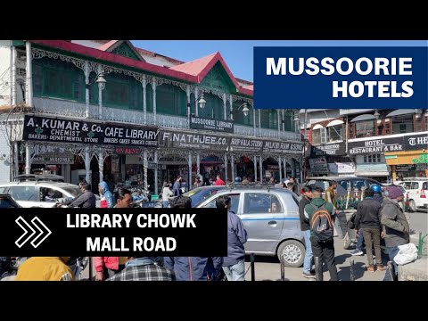 Mussoorie Hotels near Library Chowk | Hotels near mall road mussoorie (under 1km)