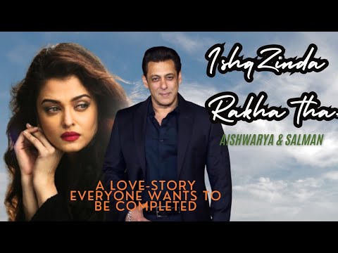 Salman Khan - Aishwarya Rai Song - Ishq Zinda Rakha Tha - New Hindi Songs | Salman Khan Songs | song